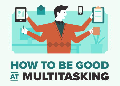How to be good at multitasking